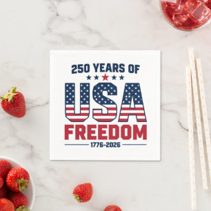 250 Years Of USA Freedom 1776 2026 Patriotic Napkins