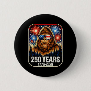 250 Years Patriotic Bigfoot 1776-2026 250th Button