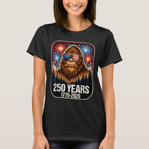 250 Years Patriotic Bigfoot 1776-2026 250th T-Shirt