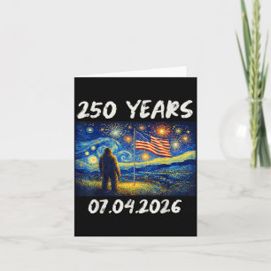 250 Years Starry Night Bigfoot 4th of July 2026 Card