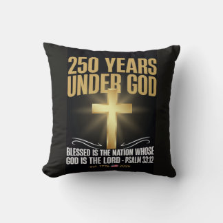 250 Years Under God Throw Pillow