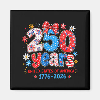 250 Years United States of America Independence Magnet