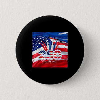 250 years usa 1776 2026 4th of july jet patriotic button