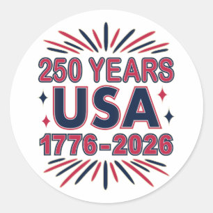 250 Years USA   1776–2026 Semiquincentennial Classic Round Sticker