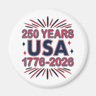250 Years USA   1776–2026 Semiquincentennial Magnet