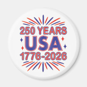 250 Years USA   1776–2026 Semiquincentennial Magnet