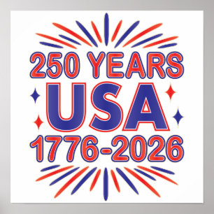 250 Years USA   1776–2026 Semiquincentennial Poster