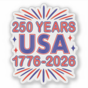 250 Years USA   1776–2026 Semiquincentennial Sticker