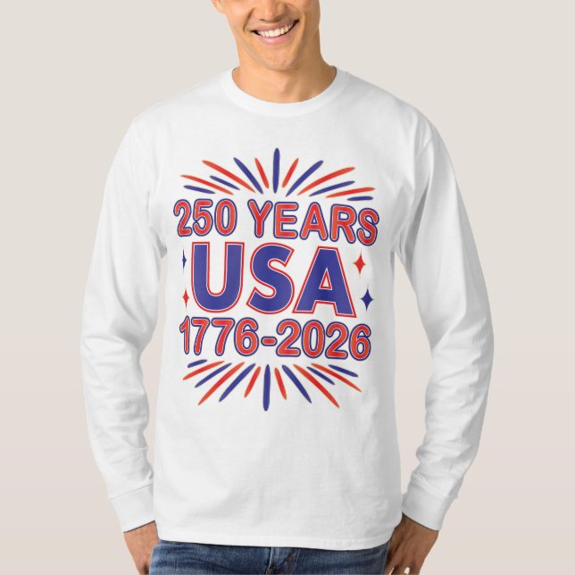250 Years USA | 1776–2026 Semiquincentennial T-Shirt (Front)