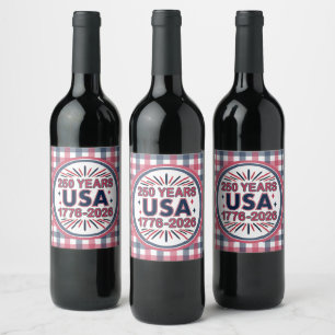 250 Years USA   1776–2026 Semiquincentennial Wine Label
