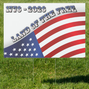 250 Years USA  Freedom 1776-2026 Patriotic Sign