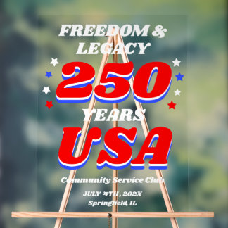 250 Years USA Freedom & Legacy Acrylic Sign