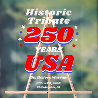250 Years USA Historic Tribute Acrylic Sign