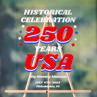 250 Years USA Historical Celebration Commemoration Acrylic Sign