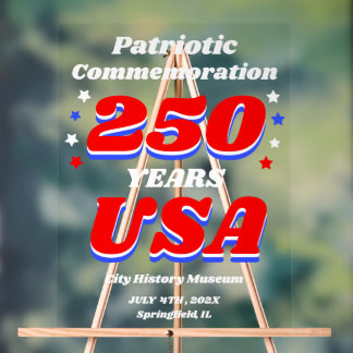 250 Years USA Patriotic Commemoration Acrylic Sign