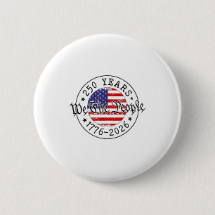 250 years we the people american flag 1776 2026 us button