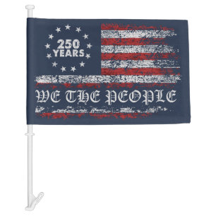 250 Years We The People Grunge-Style American Car Flag