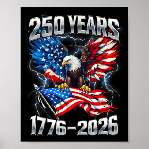 250th 4th of July 250 Years American Anniversary Poster