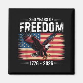 250th American Anniversary 2026 Years Of Freedom  Magnet