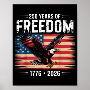 250th American Anniversary 2026 Years Of Freedom  Poster