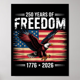 250th American Anniversary 2026 Years Of Freedom  Poster