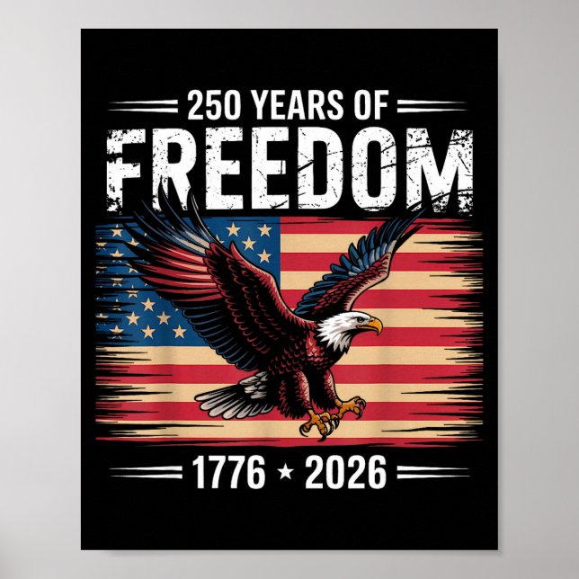 250th American Anniversary 2026 Years Of Freedom  Poster (Front)