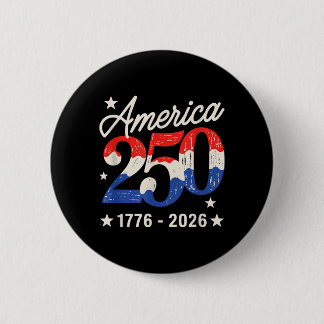 250th Anniversary 250 Aamerican 4th Of July Button