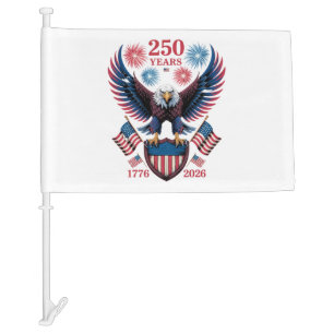 250th anniversary 250 years usa 1776 car flag