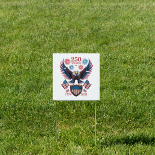 250th anniversary 250 years usa 1776 sign