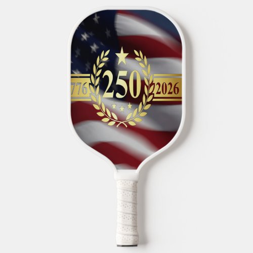 250th Anniversary American Flag Design – 1776‑2026 Pickleball Paddle