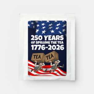 250th Anniversary of the USA Spilling The Tea Bag Drink Mix