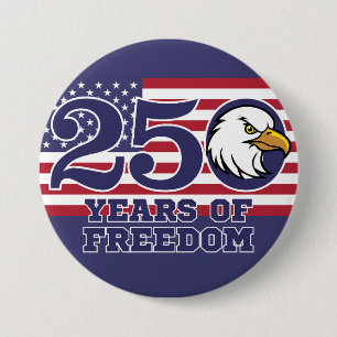 250th Anniversary of USA Flag Eagle Freedom Button
