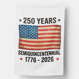 250th Anniversary Patriotic 4th Of July Semiquince House Flag