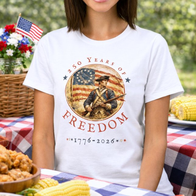 250th Anniversary Revolutionary Soldier Freedom T-Shirt (Creator Uploaded)