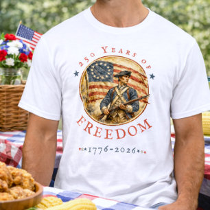 250th Anniversary Revolutionary Soldier Freedom T-Shirt