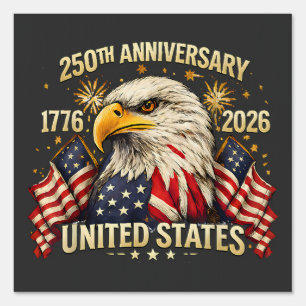 250th Anniversary United States 1776-2026 Sign