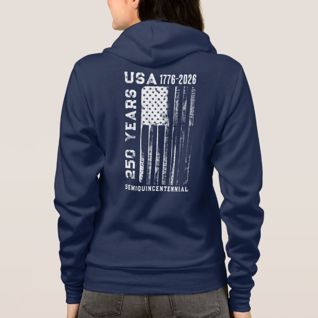 250Th Anniversary USA 4Th Of July  Hoodie (Back)