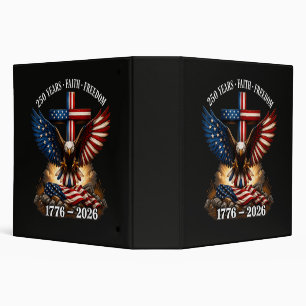 250th Anniversary USA Faith Freedom 3 Ring Binder