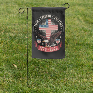250th Anniversary USA Faith Freedom 4th of July Garden Flag