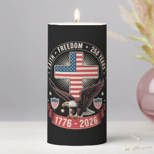 250th Anniversary USA Faith Freedom 4th of July Pillar Candle