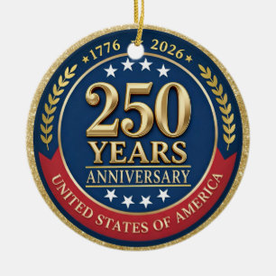 250th Anniversary USA Patriotic   1776–2026 Ceramic Ornament