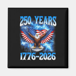 250th Anniversary Usa Patriotic 250 Years 4th July Magnet