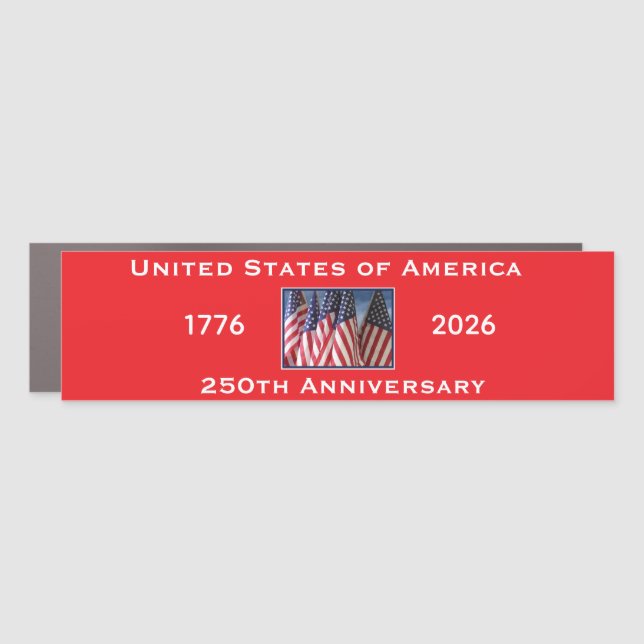 250th Anniversary USA Patriotic American Flag Red Car Magnet (Front)
