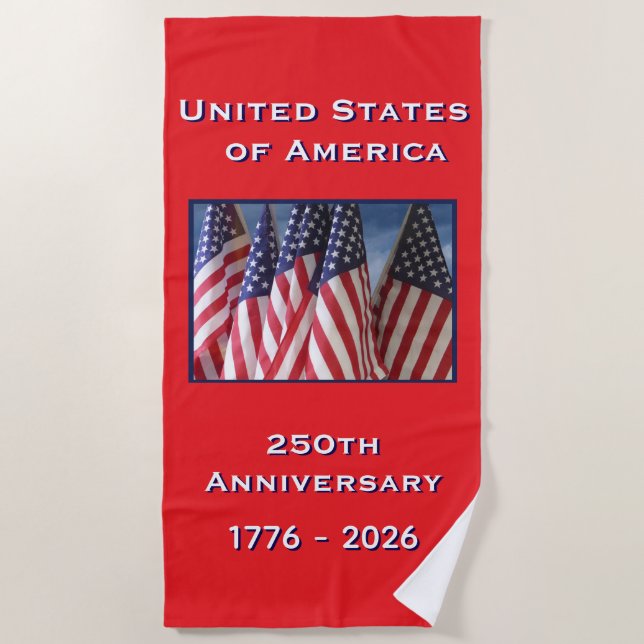 250th Anniversary USA Patriotic American Flags Beach Towel (Front)