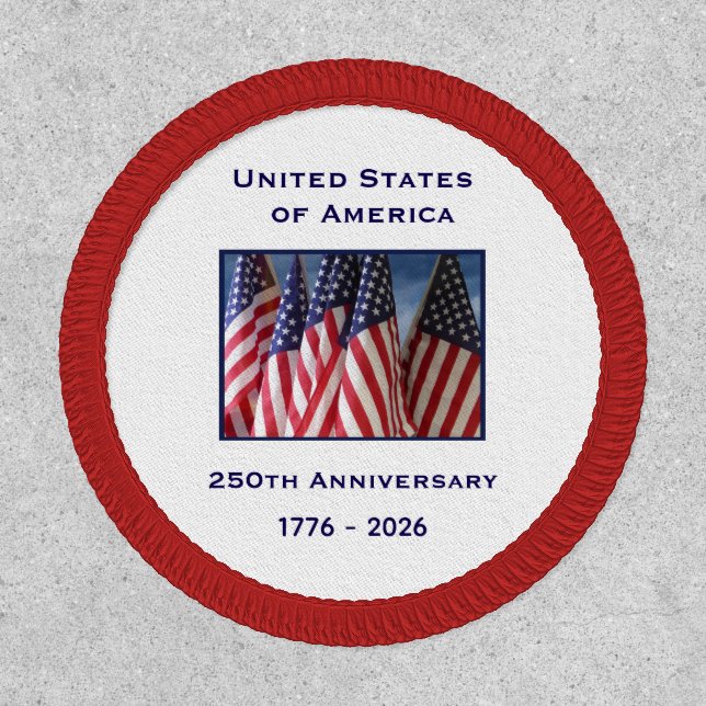 250th Anniversary USA Patriotic American Flags  Patch (Front)