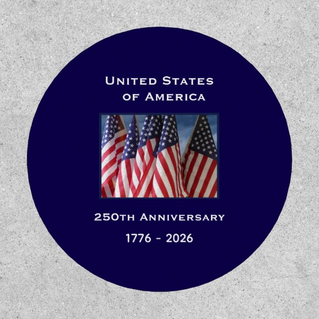 250th Anniversary USA Patriotic American Flags  Patch (Front)