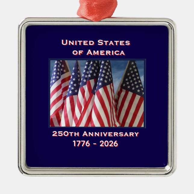 250th Anniversary USA Patriotic Flags Premium Metal Ornament (Front)