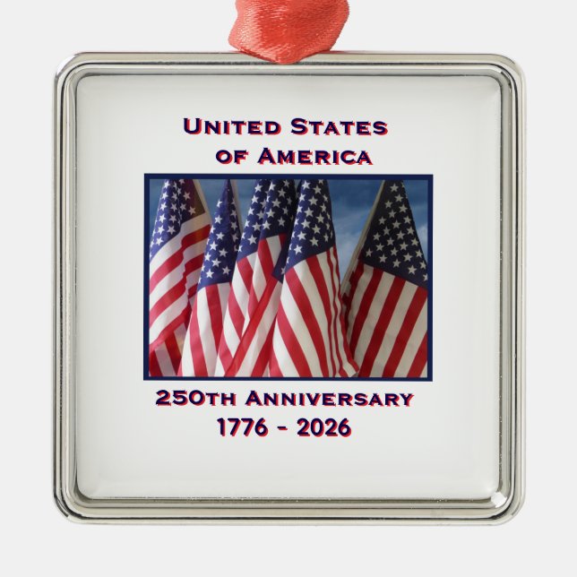 250th Anniversary USA Patriotic Flags Premium Metal Ornament (Front)
