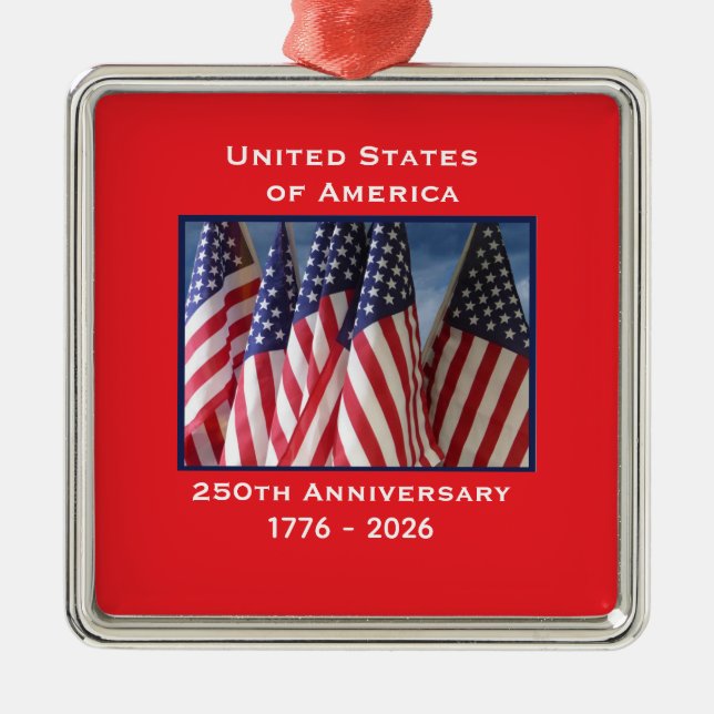 250th Anniversary USA Patriotic Flags Premium Metal Ornament (Front)