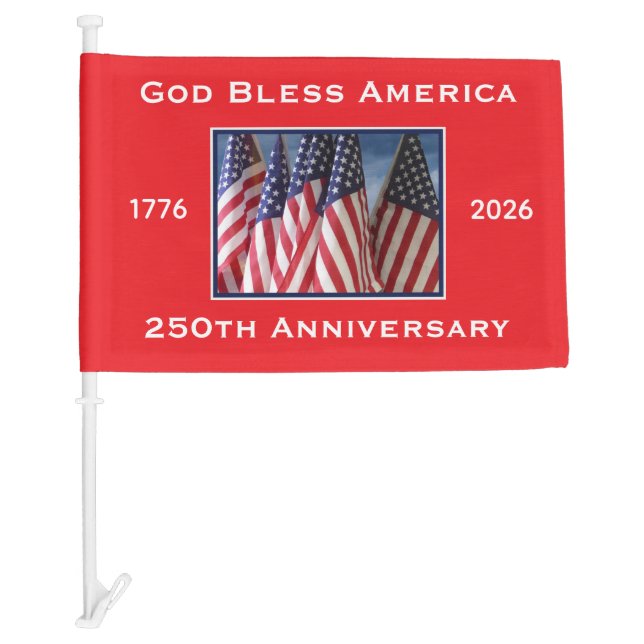 250th Anniversary USA Patriotic God Bless America  Car Flag (Front)
